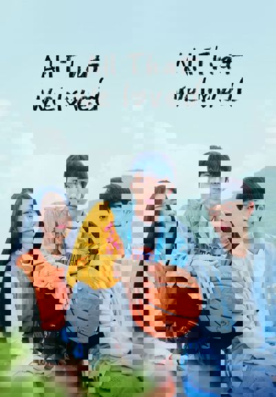All That We Loved poster