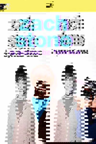 Zach Stone Is Gonna Be Famous poster