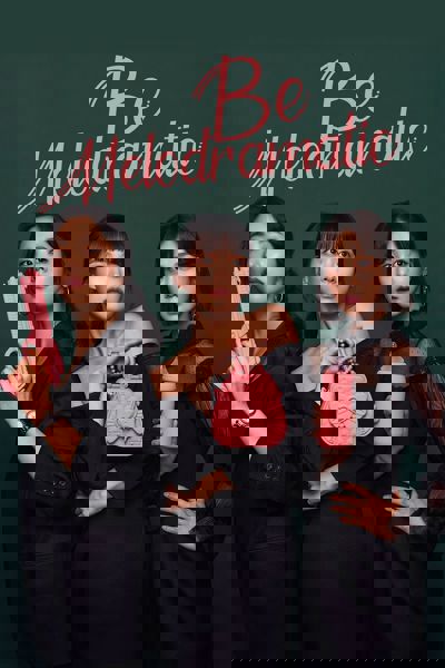 Be Melodramatic poster