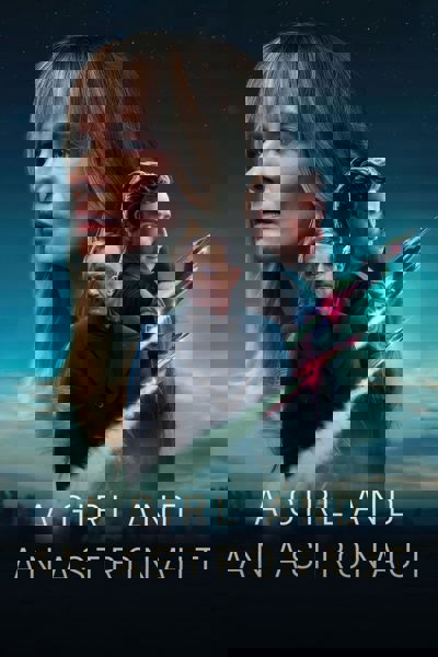 A Girl and an Astronaut poster