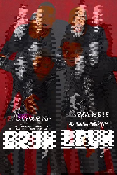 Tyler Perry's Bruh poster