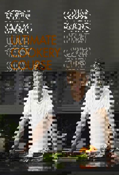 Gordon Ramsay's Ultimate Cookery Course poster