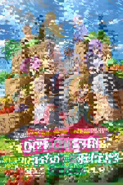 I've Somehow Gotten Stronger When I Improved My Farm-Related Skills. poster