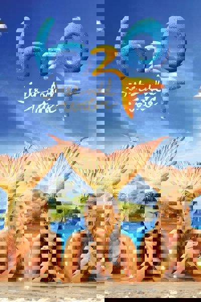 H2O: Just Add Water poster