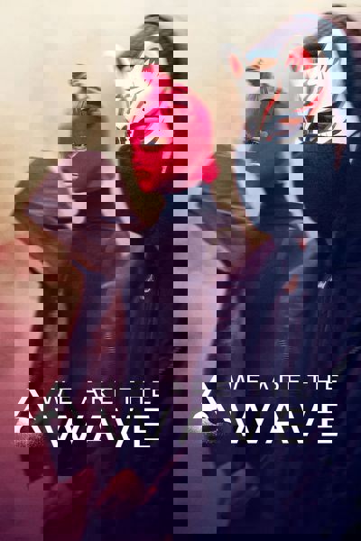 We Are the Wave poster