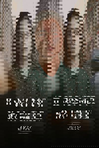 Not My Fault: Mexico poster
