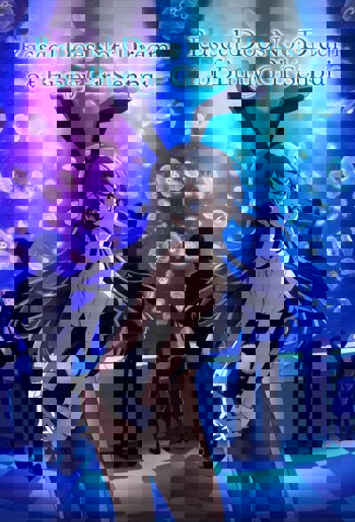 Rascal Does Not Dream of Bunny Girl Senpai poster