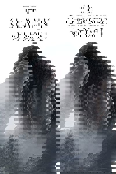 The Chemistry of Death poster