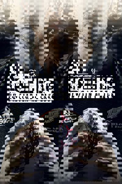 All or Nothing: New Zealand All Blacks poster