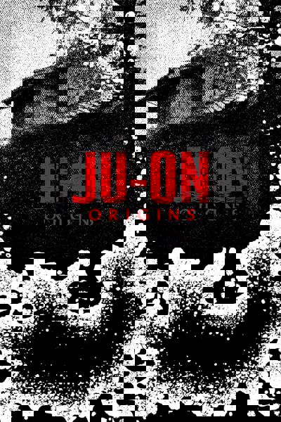Ju-On: Origins poster
