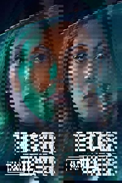 Thicker Than Water poster