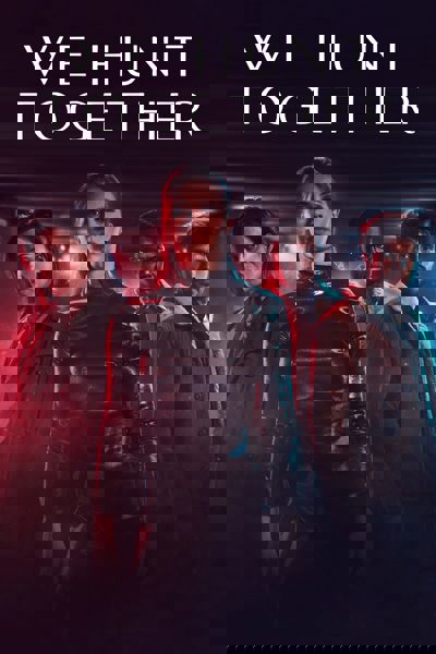 We Hunt Together poster